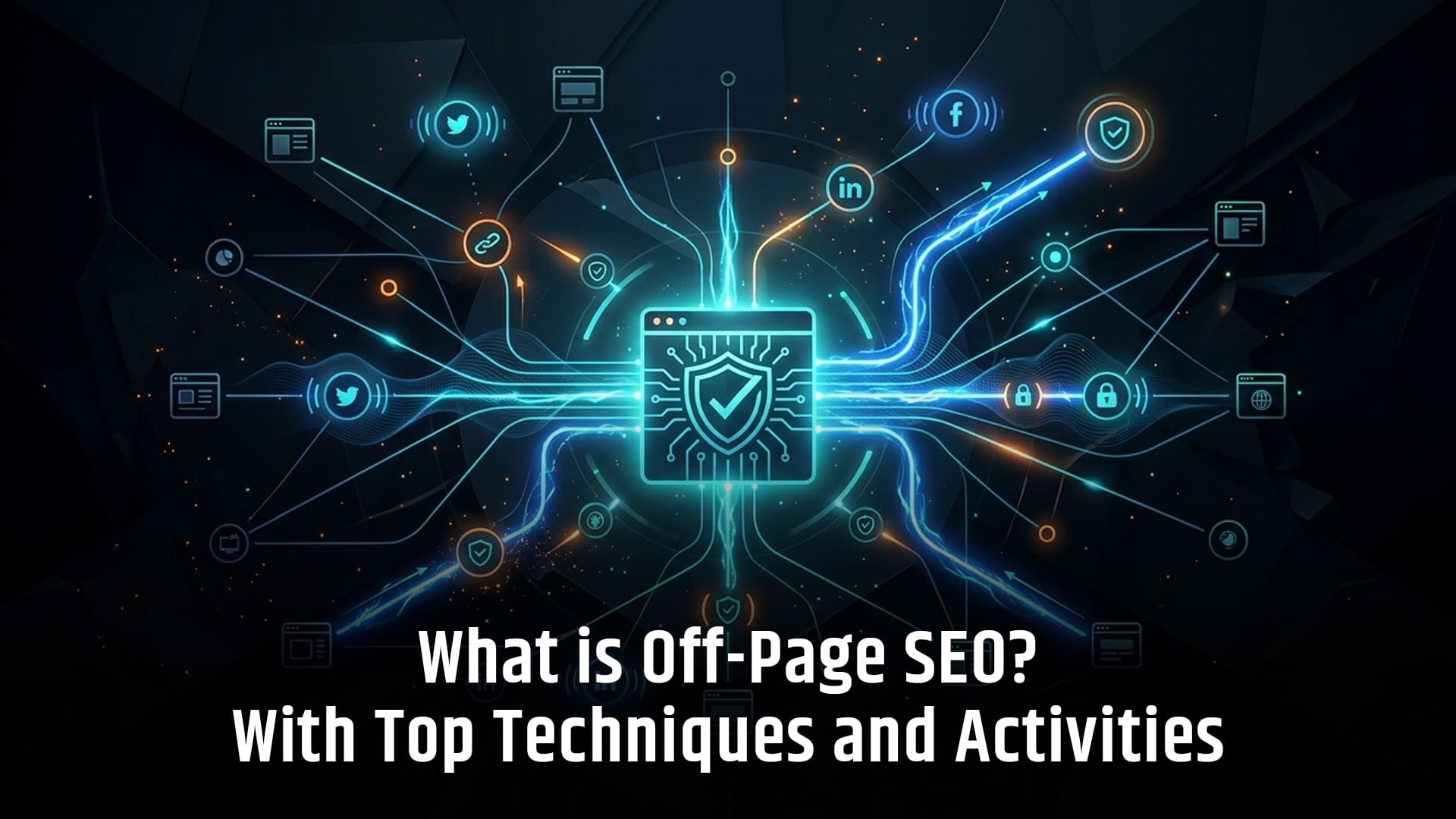 What is Off-Page SEO? With Top Techniques and Activities